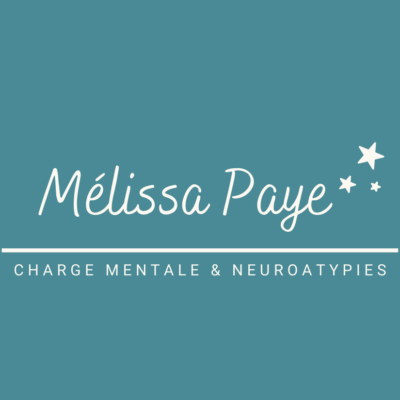 Mélissa Paye – Charge mentale &amp; Neuroatypies